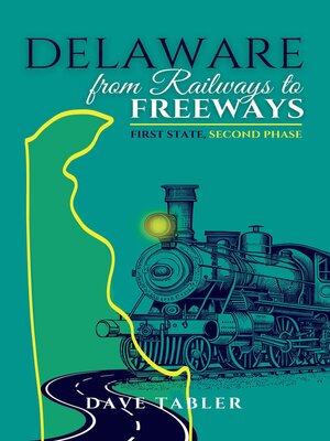 cover image of Delaware from Railways to Freeways
